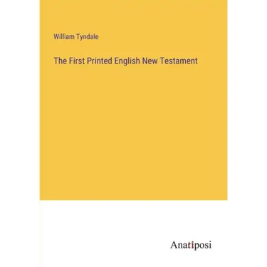The First Printed English New Testament