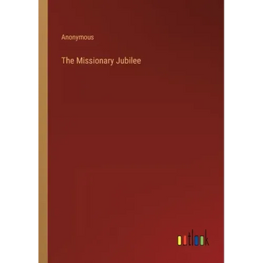 The Missionary Jubilee