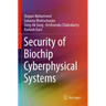 Security of Biochip Cyberphysical Systems