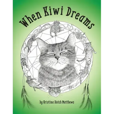 When Kiwi Dreams: A Bedtime Adventure Story for You and Your Cat