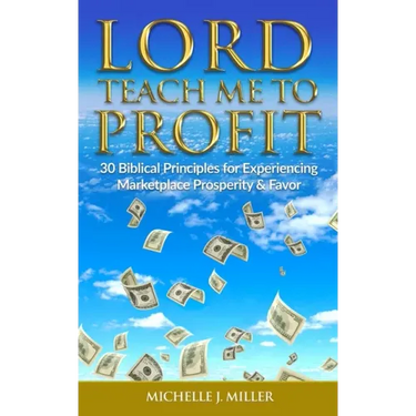 Lord Teach Me to Profit