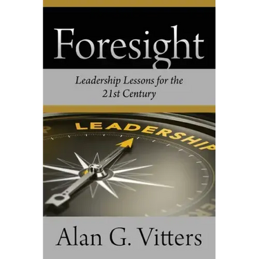 Foresight: Leadership Lessons for the 21st Century