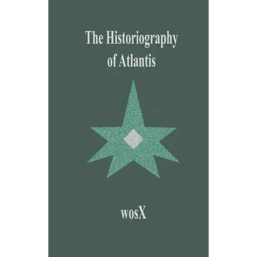 The Historiography of Atlantis