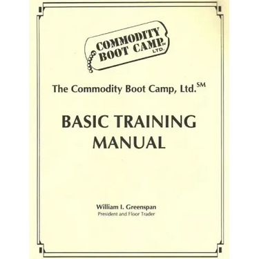 The Commodity Boot Camp Basic Training Manual