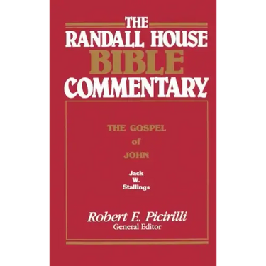 The Randall House Bible Commentary: The Gospel of John