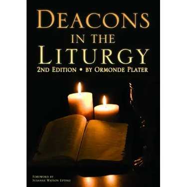 Deacons in the Liturgy: 2nd Edition