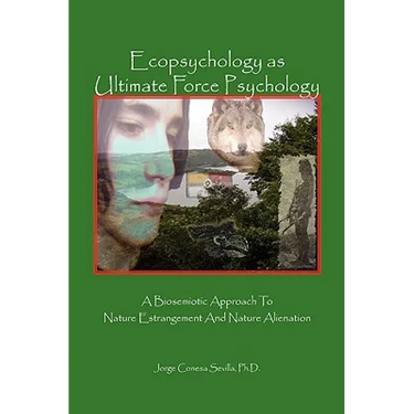Ecopsychology as Ultimate Force Psychology