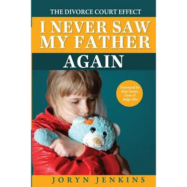 I Never Saw My Father Again: The Divorce Court Effect