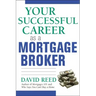 Your Successful Career as a Mortgage Broker