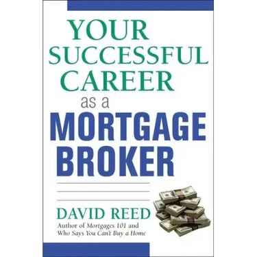 Your Successful Career as a Mortgage Broker