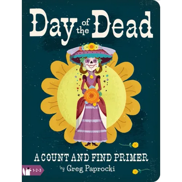 Day of the Dead: A Count and Find Primer