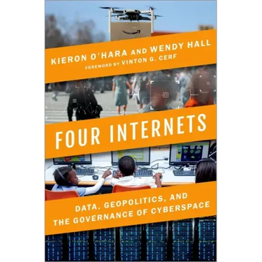 Four Internets: Data, Geopolitics, and the Governance of Cyberspace