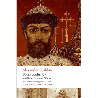 Boris Godunov and Other Dramatic Works