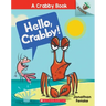 Hello, Crabby!: An Acorn Book (a Crabby Book #1): Volume 1
