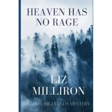 Heaven Has No Rage: A Laurel Highlands Mystery