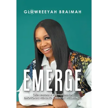 Emerge: (Life-Lessons & Affirmations for Emotional Healing & Mental Wellbeing)