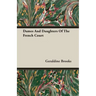 Dames And Daughters Of The French Court
