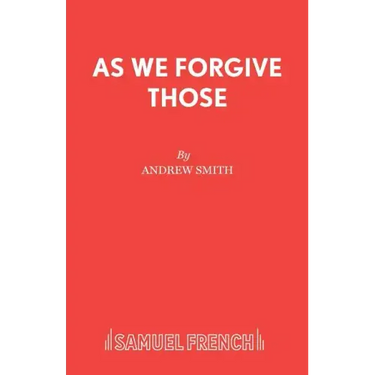 As We Forgive Those