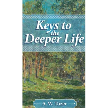 Keys to the Deeper Life