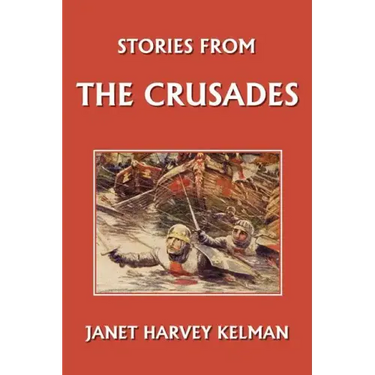 Stories from the Crusades (Yesterday's Classics)