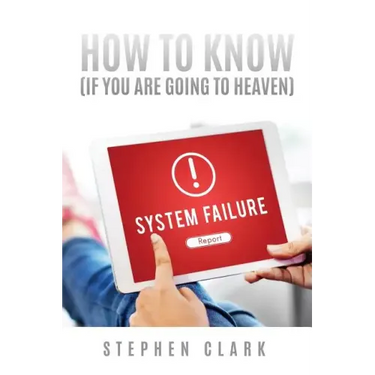 How to Know (If You Are Going to Heaven)