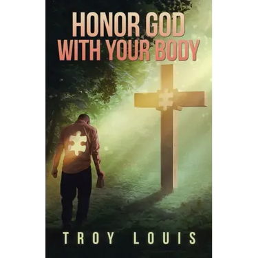 Honor God with Your Body