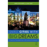 Small Cities with Big Dreams: Creative Placemaking and Branding Strategies