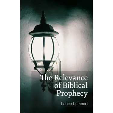 The Relevance of Biblical Prophecy