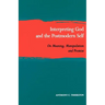 Interpreting God and the Postmodern Self: On Meaning, Manipulation, and Promise