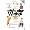 The Wonder Weeks: A Stress-Free Guide to Your Baby's Behavior