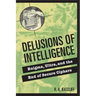 Delusions of Intelligence