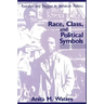 Race, Class, and Political Symbols: Rastafari and Reggae in Jamaican Politics