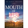 Mouth Of Fire: Prayers That Cause Fire From Heaven To Fall