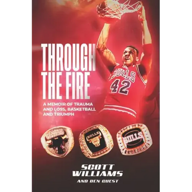 Through the Fire: A Memoir of Trauma and Loss, Basketball and Triumph