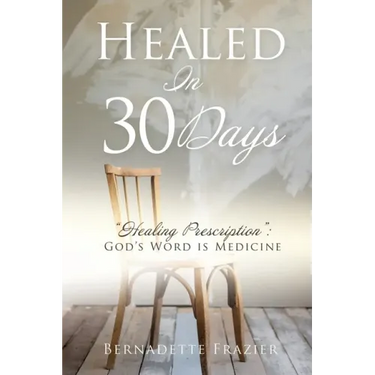 Healed In 30 Days