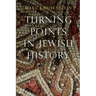 Turning Points in Jewish History