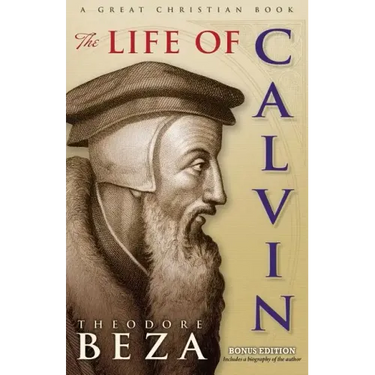 The Life of John Calvin