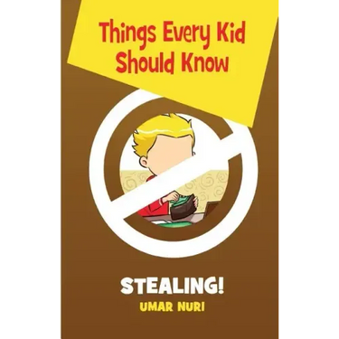 Things Every Kid Should Know-Stealing