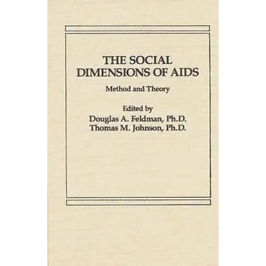 The Social Dimensions of AIDS: Method and Theory