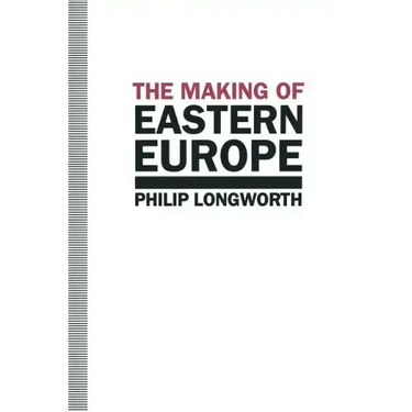 The Making of Eastern Europe
