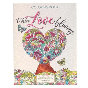 Where Love Blooms Coloring Book