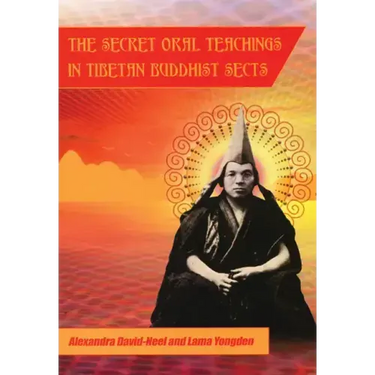 Secret Oral Teachings in Tibetan Buddhist Sects