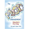 The Magic of Engagement: The first step in education