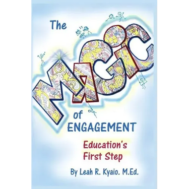 The Magic of Engagement: The first step in education