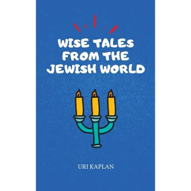 Wise Tales From the Jewish World: The Essential Collection