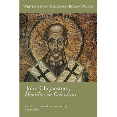 John Chrysostom, Homilies on Colossians