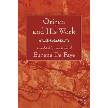 Origen and His Work