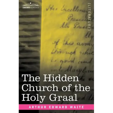 The Hidden Church of the Holy Graal