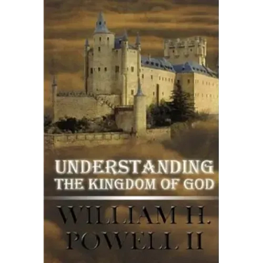 Understanding The Kingdom of God
