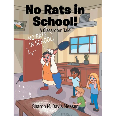 No Rats in School!: A Classroom Tale